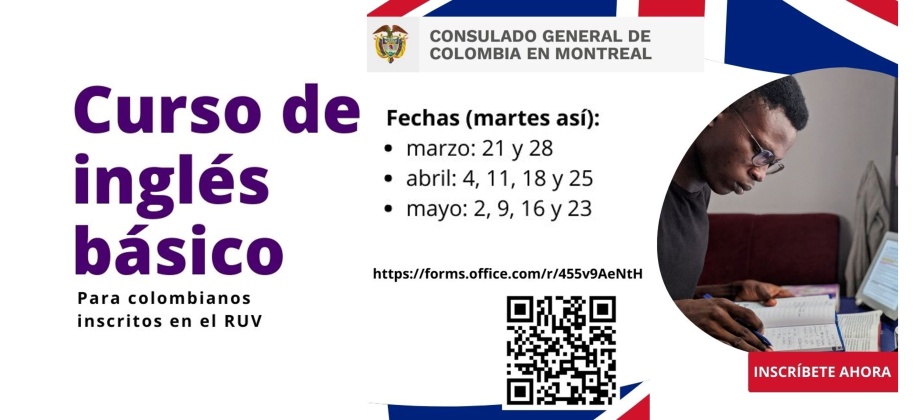 El Consulado de Colombia en Montreal invita a los colombianos incluidos en el Registro Único de Víctimas al Curso de Inglés básico que se brindará de marzo a mayo de 2023 