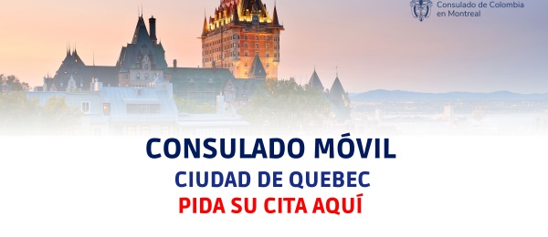 Colombianos en Quebec podrán realizar sus trámites en el Consulado Móvil programado para los días 22, 23 y 24 de mayo de 2024