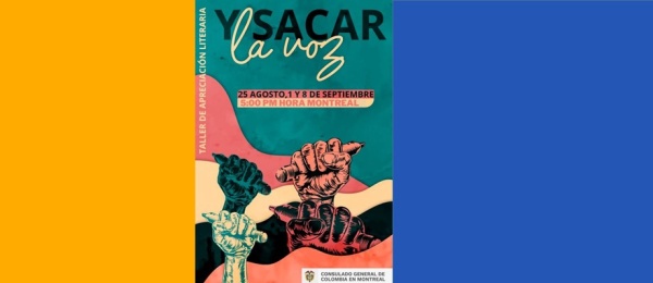 Invitación al taller de creación literaria "Y sacar la voz" para colombianos incluidos en Registro Único de Víctimas